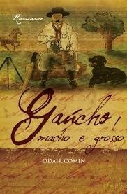 Gaúcho, Macho e Grosso eBook Kindle